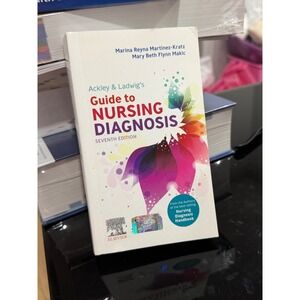 Ackley & Ladwig's Guide to Nursing Diagnosis 7th Edition Martinez-Kratz Makic